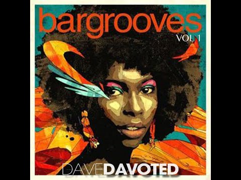 BARGROOVES MIXED LIVE BY DJ DAVE DAVOTED AUGUST 2019