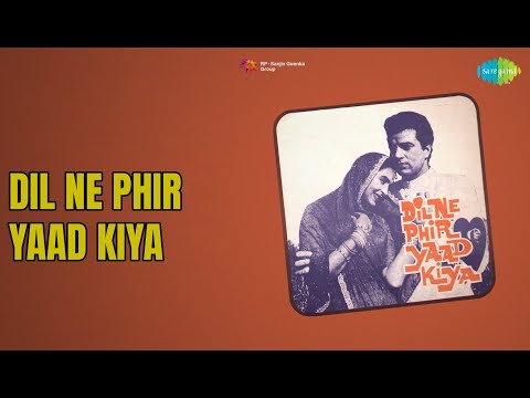 Dil Ne Phir Yaad Kiya  |  Dil Ne Phir Yaad Kiya  |  Mohammed Rafi  |  Mukesh