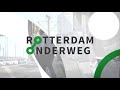 Rotterdam Onderweg