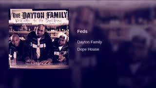 The Dayton Family - Feds Slowed