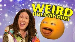 Annoying Orange - Weird Al Holiday Duet!