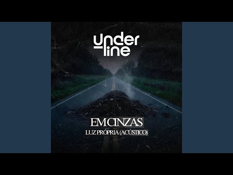 Luz Própria (Em Cinzas) (Acústico)
