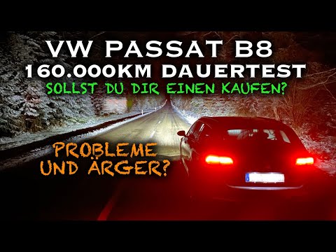 That's it—the Passat has to go! My conclusion after 160,000 km: VW Passat B8 2.0 TDI 150PS (POV) ...