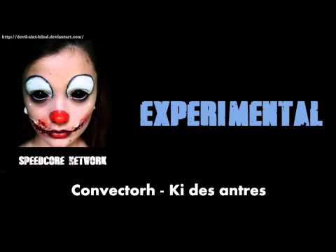 [Experimental] Convectorh - Ki des Antres