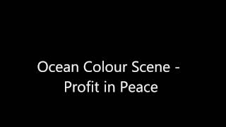Ocean Colour Scene - Profit in Peace