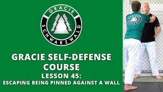 BJJ Self-Defense Course | Lesson 45: Wall Pin Defense