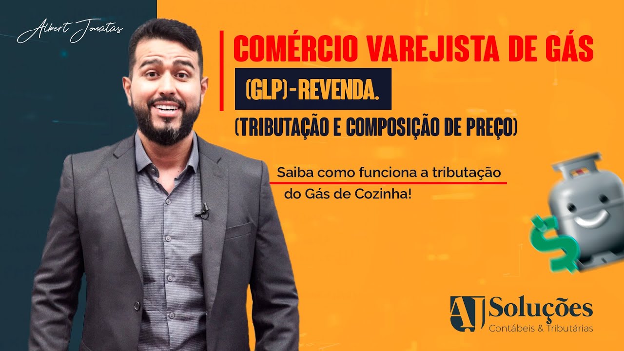 Comércio Varejista de Gás (GLP) - Revenda. (Tributação e Composição de Preço)