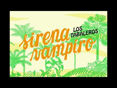 Los Tabaleros - Sirena Vampiro