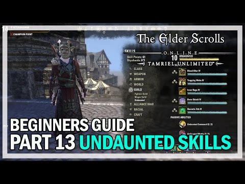 ESO Beginners Guide to Success Part 13 Undaunted Skills - The Elder Scrolls Online