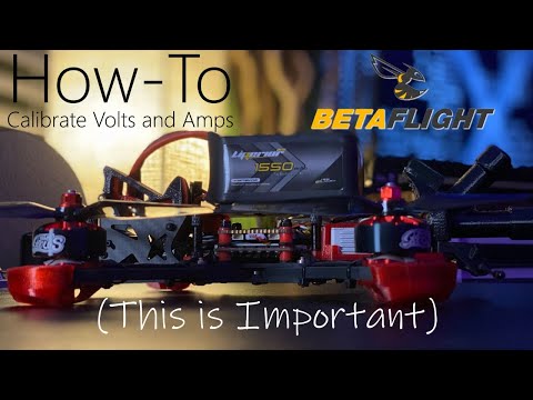 How-to Calibrate Battery Volts and Amps in Betaflight • Critical Configuration Step