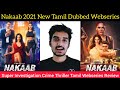 Nakaab 2021 New Tamil Dubbed Webseries Review by Critics Mohan | MX Player Orginal Tamil Series