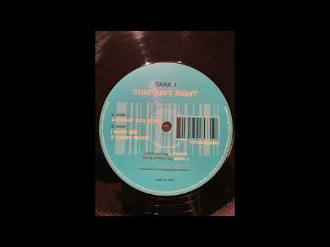 Sara J - That Ain‘t Right ( Main Mix )
