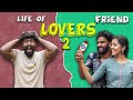 Life of Lovers Friend - Part 2 | 1UP | Tamil
