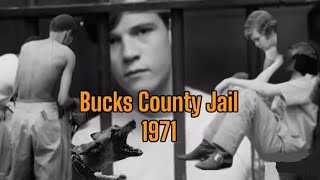 Bucks County, Pennsylvania Prison System, 1971...