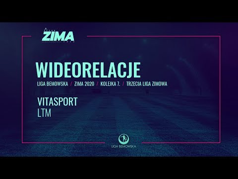 LIGA BEMOWSKA / ZIMA 2020 / VITASPORT - LTM