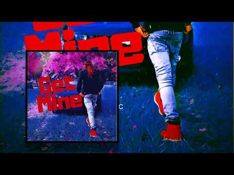 YIC - Get Mine (Official audio) Prod. By Johnny Crooks