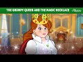 The Grumpy Queen And The Magic Necklace Bedtime Stories For Kids In English Fairy Tales
