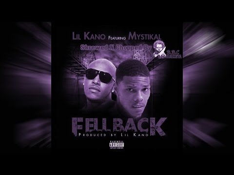 Fell Back By Lil Kano Ft Mystikal Skrewed N Chopped By Dj Chucksta