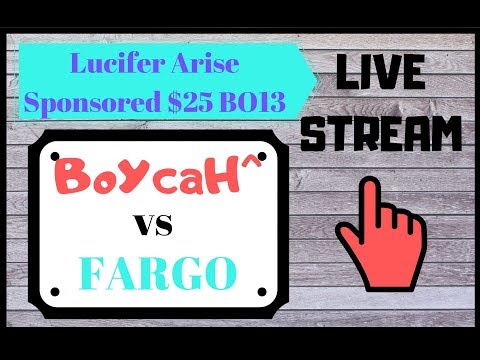 BoYcaH^ vs FARGO ($25 Lucifer Arise Chalange BO13)