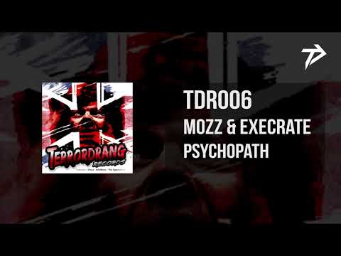 TDR006: 03. Mozz & Execrate - Psycopath