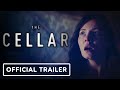 The Cellar - Exclusive Official Trailer (2022) Elisha Cuthbert, Eoin Macken, Abby Fitz