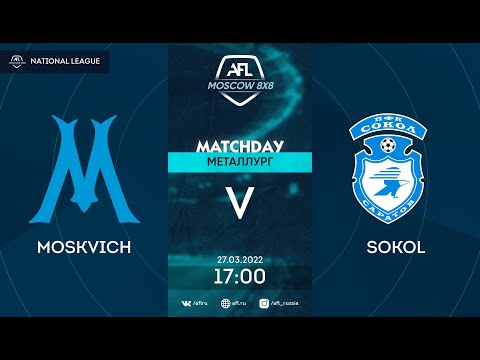 AFL22. Russia. National League. Day 3. Moskvich - Sokol