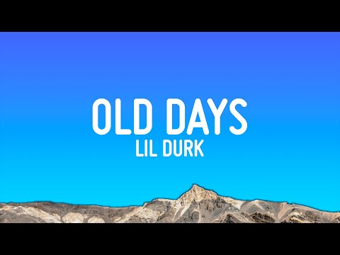 Lil Durk - Old Days (Lyrics)