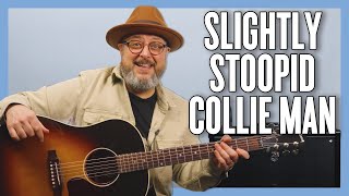 Slightly Stoopid Collie Man Guitar Lesson + Tutorial