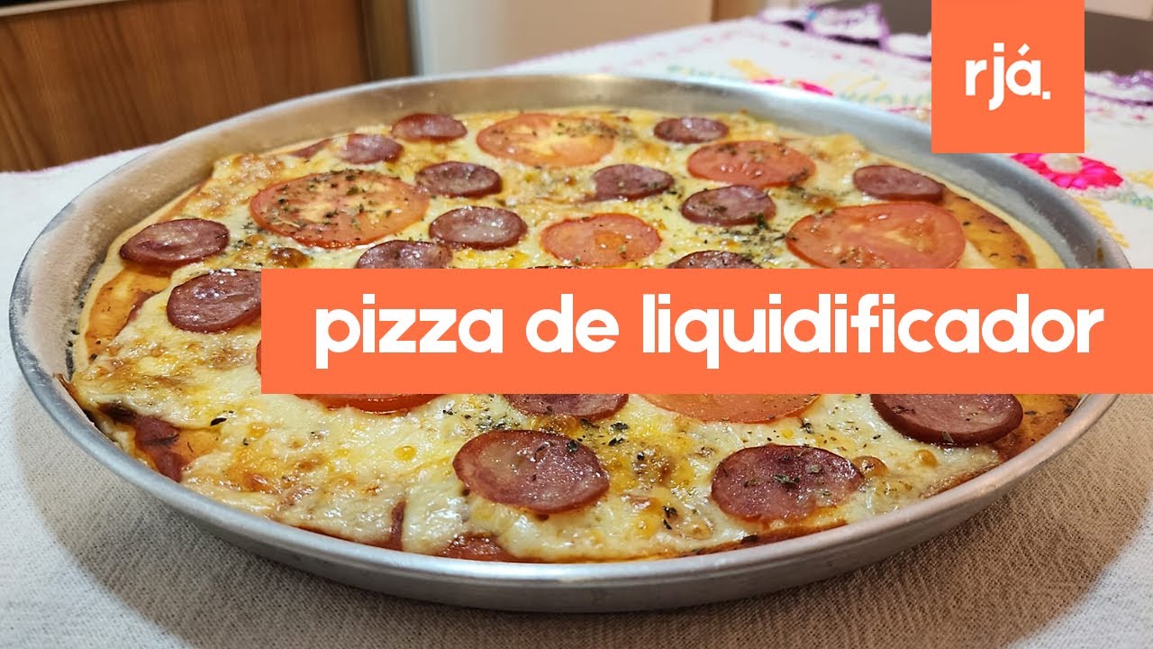 Como Fazer Pizza de Liquidificador Perfeita (Sem Complicação!)