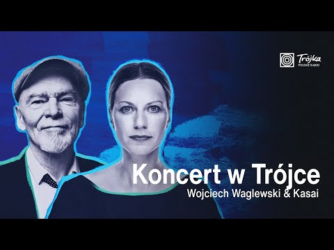 Waglewski & Kasai | Koncert w Trójce