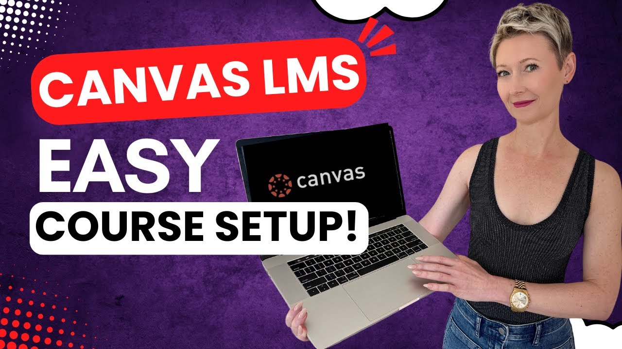 Canvas Course Setup (FULL TUTORIAL)