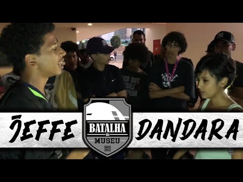JEFFE X DANDARA - Batalha do Museu #379 (SEMIFINAL)