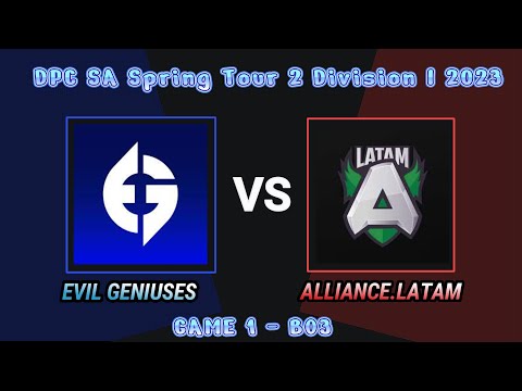 EVIL GENIUSES vs ALLIANCE.LATAM - [GAME 1] BO3 - DPC SA Spring Tour 2 Division I 2023
