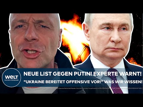 UKRAINE-KRIEG: List gegen Putin! Experte warnt! "Die Ukraine bereitet Offensive vor!" Was wir wissen