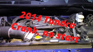 2014 Tundra Crank, No Start