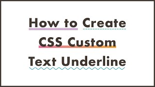 How to Create CSS Custom Text Underline