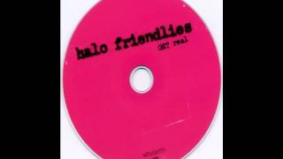 Halo Friendlies - Get Real Album