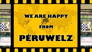 preview picture of video 'Happy - We are from PERUWELZ - Belgium'