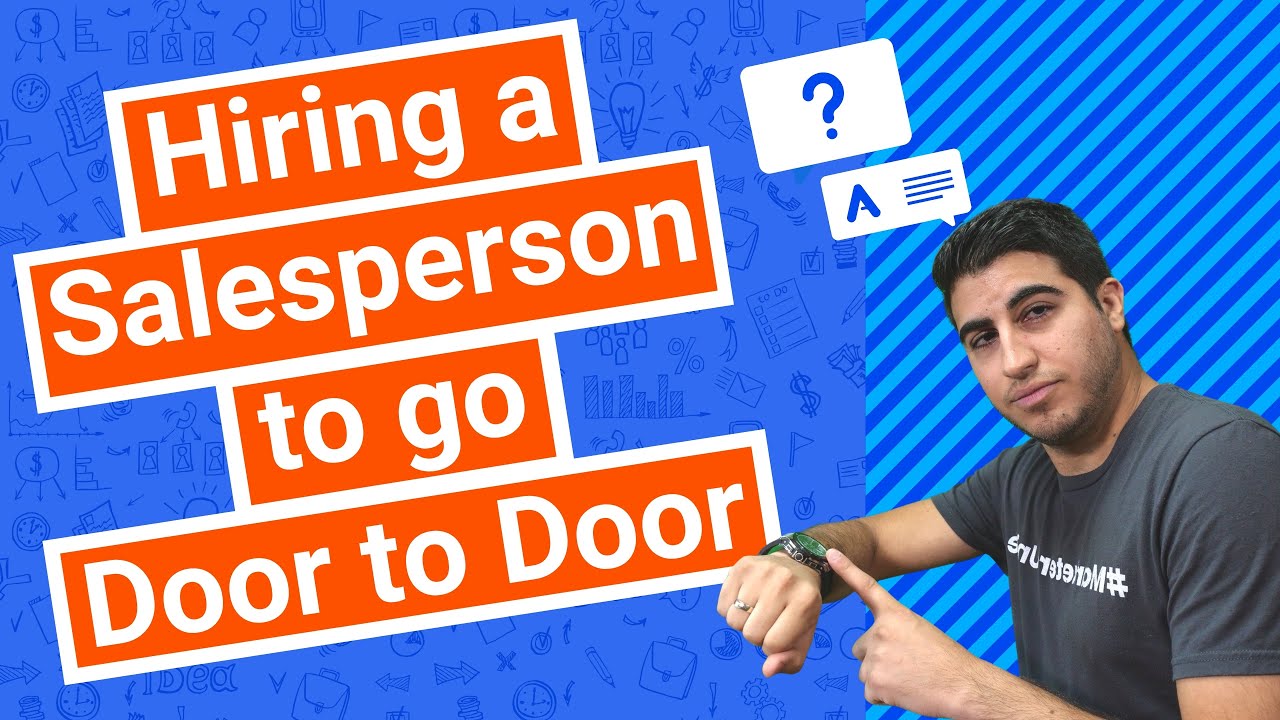 Hiring a Salesperson to go Door to Door