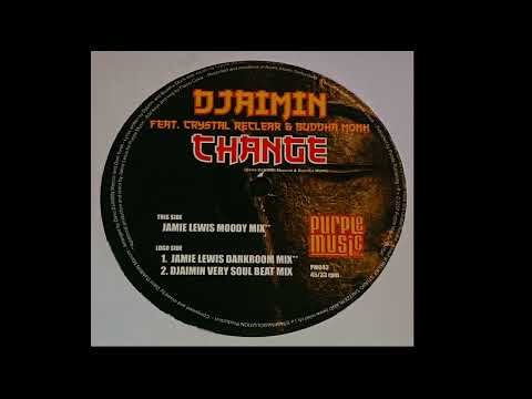 Djaimin Feat. Crystal Reclear And Buddha Monk | Change (Jamie Lewis Moody Mix)
