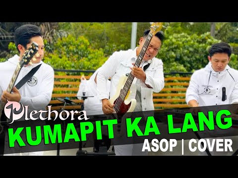 KUMAPIT KA LANG - Happy SPBB | ASOP-COVER | Plethora