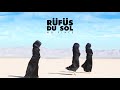 RUFUS DU SOL - No Place RUFUS DU SOL - No Place