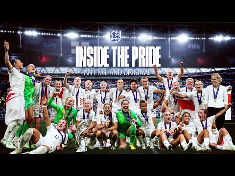 Inside The Pride | The Untold Story of England’s Euros’ Victory | Lionesses