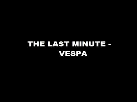 The Last Minute - Vespa