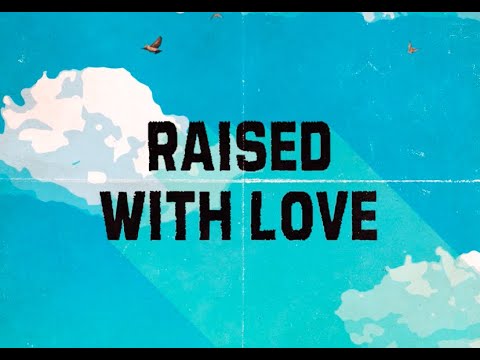 Raised with Love  - The Black Seeds  (Lyric Video)