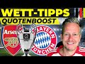 Arsenal - Bayern ⚽️ Wett-Tipps heute [Fußball-Champions-League Viertelfinale Hinspiel]