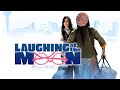Laughing At The Moon 2016 Full Movie Erin Bethea Alyssa Addison Jennifer Loveday