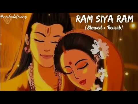 Ram Siya Ram (slowed+Reverb)|Mangal Bhavan Amangal Hari|राम सिया राम |Lofi Version|#nishalofisongs