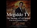 The Theology of 'Left Behind': Is the Secret ...