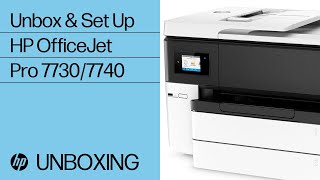 Unboxing and Setting Up | HP OfficeJet Pro 7730/7740 Wide Format AIO Printers | HP